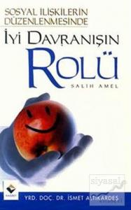 Sosyal İlişkilerin Düzenlenmesinde İyi Davranışın Rolü