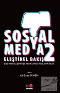 Sosyal Medya Eleştirel Bakış 2