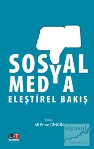 Sosyal Medya Eleştirel Bakış
