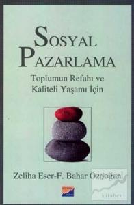 Sosyal Pazarlama Toplumun Refahı ve Kaliteli Yaşamı İçin