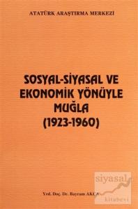 Sosyal-Siyasal ve Ekonomik Yönüyle Muğla