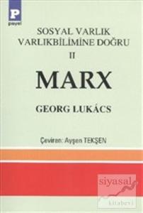 Sosyal Varlık Varlıkbilimine Doğru 2 Marx