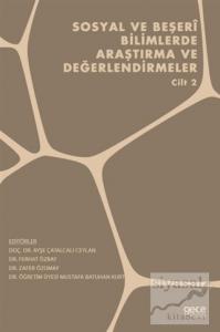 Sosyal ve Beşeri Bilimlerde Araştırma ve Değerlendirmeler - Cilt 2