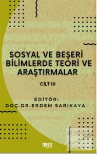 Sosyal ve Beşeri Bilimlerde Teori ve Araştırmalar Cilt 3