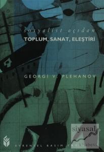 Sosyalist Açıdan Toplum, Sanat, Eleştiri