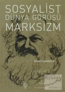 Sosyalist Dünya Görüşü Marksizm
