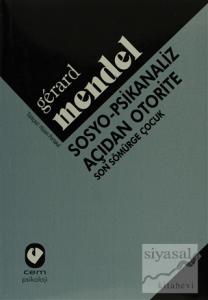 Sosyo-Psikanaliz Açıdan Otorite