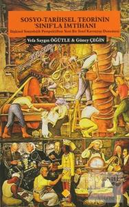 Sosyo-Tarihsel Teorinin 'Sınıf'la İmtihanı