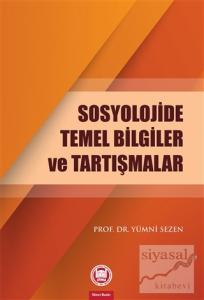 Sosyolojide Temel Bilgiler ve Tartışmalar