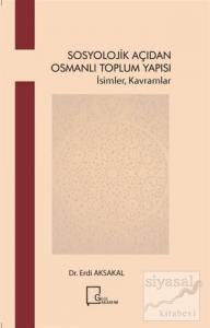 Sosyoloji̇k Açıdan Osmanlı Toplum Yapısı