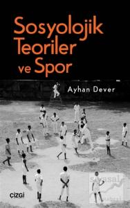 Sosyolojik Teoriler ve Spor