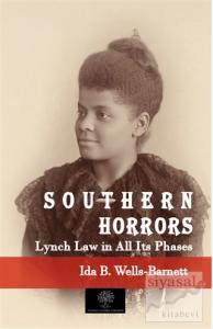 Southern Horrors Lynch Law in All Its Phases