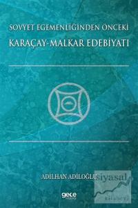 Sovyet Egemenliğinden Önceki Karaçay-Malkar Edebiyatı