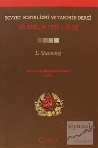 Sovyet Sosyalizmi ve Tarihin Dersi - Sovyet Sosyalizminin Dersleri Cilt: 1