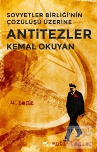 Sovyetler Birliği'nin Çözülüşü Üzerine Anti-Tezler