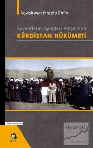 Sovyetlerin Oyunları Karşısında Kürdistan Hükümeti