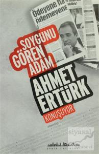 Soygunu Gören Adam Ahmet Ertürk Konuşuyor