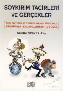 Soykırım Tacirleri ve Gerçekler (Ciltli)