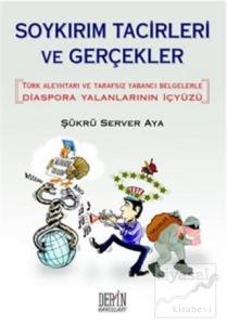 Soykırım Tacirleri ve Gerçekler