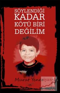 Söylendiği Kadar Kötü Biri Değilim