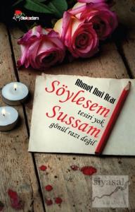 Söylesem Tesiri Yok Sussam Gönül Razı Değil