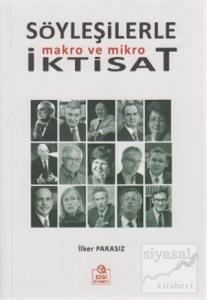 Söyleşilerle Makro ve Mikro İktisat