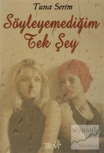 Söyleyemediğim Tek Şey