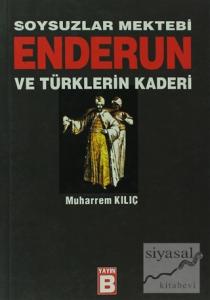 Soysuzlar Mektebi Enderun ve Türklerin Kaderi