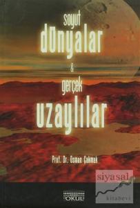 Soyut Dünyalar ve Gerçek Uzaylılar