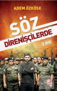 Söz Direnişçilerde