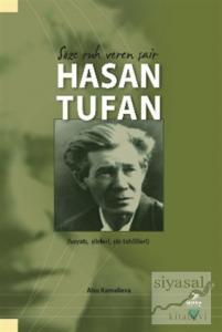 Söze Ruh Veren Şair Hasan Tufan