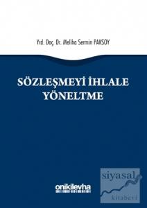 Sözleşmeyi İhlale Yöneltme (Ciltli)