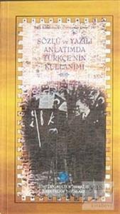 Sözlü ve Yazılı Anlatımda Türkçe'nin Kullanımı