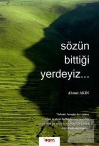 Sözün Bittiği Yerdeyiz