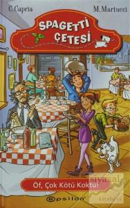 Spagetti Çetesi 2 : Öf, Çok Kötü Koktu! (Ciltli)