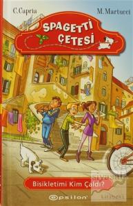 Spagetti Çetesi: Bisikletimi Kim Çaldı? (Ciltli)