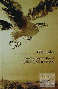 Spekülatörlere Karşı Şiiri Savunmak