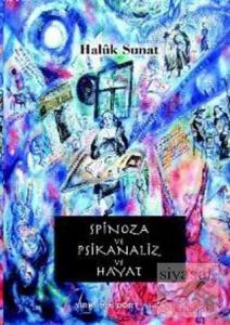 Spinoza ve Psikanaliz ve Hayat