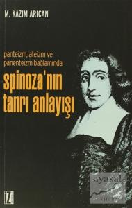 Spinoza'nın Tanrı Anlayışı