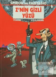 Spirou ve Fantasio 6 - Z'nin Gizli Yüzü