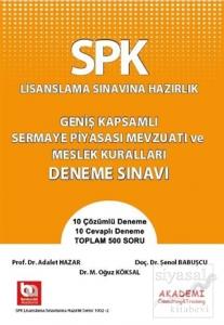 SPK Lisanslama Sınavına Hazırlık Geniş Kapsamlı Sermaye Piyasası Mevzuatı ve Meslek Kuralları Deneme Sınavı
