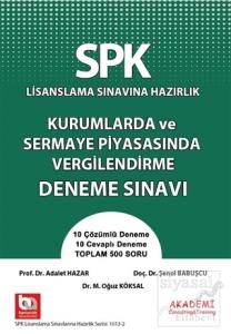 SPK Lisanslama Sınavına Hazırlık Kurumlarda ve Sermaye Piyasasında Vergilendirme Deneme Sınavı