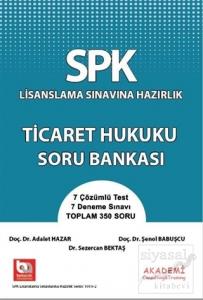SPK Lisanslama Sınavına Hazırlık Ticaret Hukuku Soru Bankası