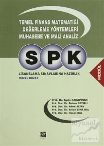 SPK Lisanslama Sınavlarına Hazırlık - Temel Finans Matematiği Değerleme Yöntemleri Muhasebe ve Mali Analiz