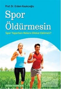 Spor Öldürmesin