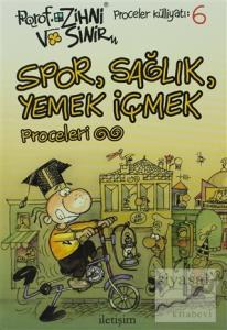 Spor, Sağlık, Yemek İçmek Proceleri