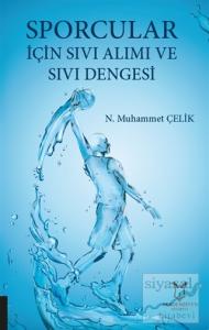 Sporcular İçin Sıvı Alımı ve Sıvı Dengesi