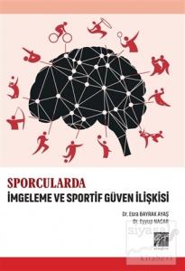 Sporcularda İmgeleme ve Sportif Güven İlişkisi