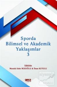 Sporda Bilimsel ve Akademik Yaklaşımlar 3