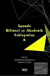 Sporda Bilimsel ve Akademik Yaklaşımlar 6